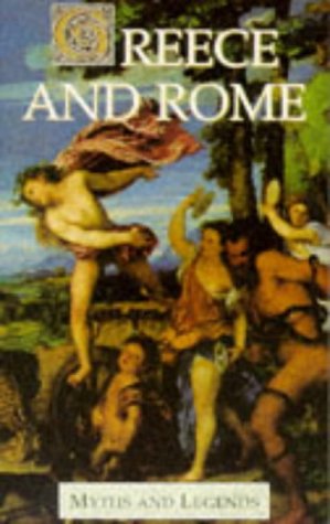 Greece and Rome: Myths and Legends