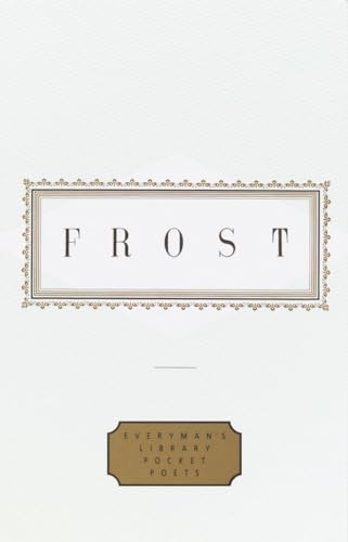 Frost: Poems (Everyman's Library Pocket Poets)